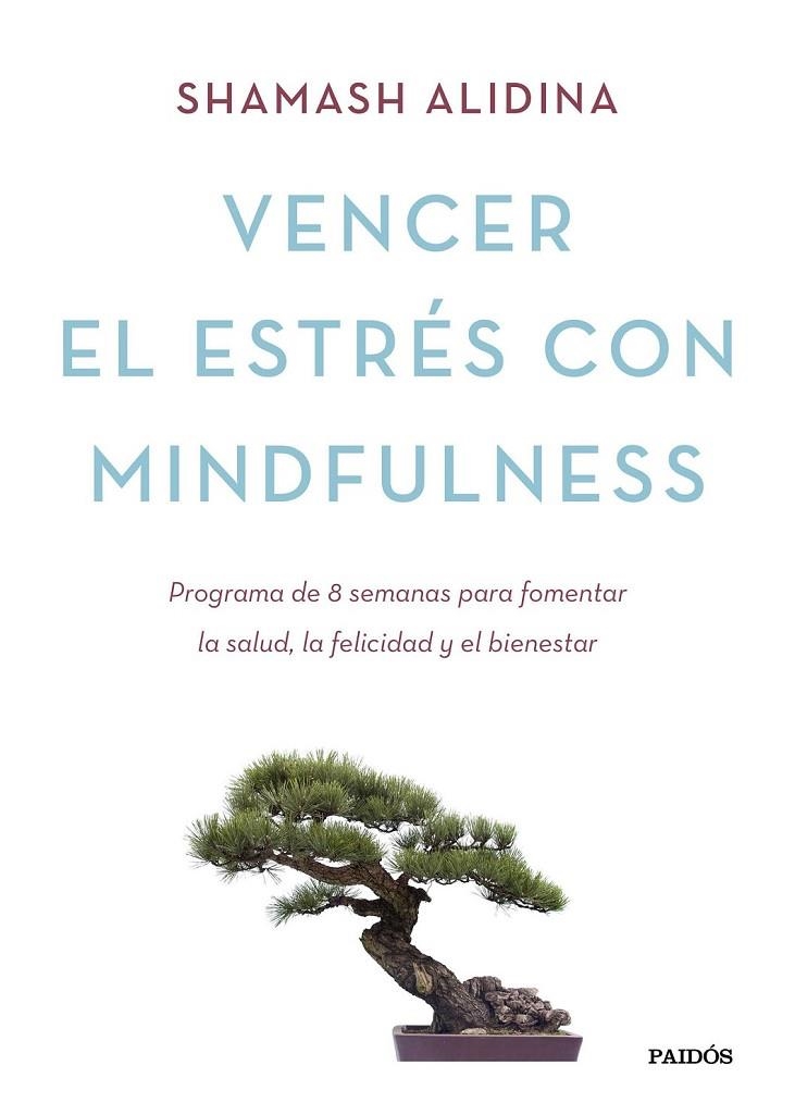 VENCER EL ESTRÉS CON MINDFULNESS | 9788449331404 | SHAMASH ALIDINA