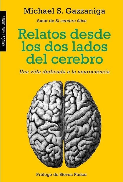 RELATOS DESDE LOS DOS LADOS DEL CEREBRO | 9788449331411 | MICHAEL S. GAZZANIGA