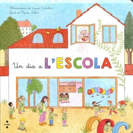 UN DIA A L'ESCOLA | 9788466138598 | SUBIRÀ TARRUELLA, PEPITA