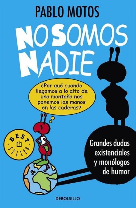 NO SOMOS NADIE | 9788490625989 | MOTOS,PABLO