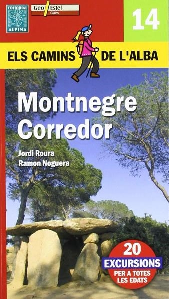 MONTNEGRE CORREDOR CAMINS DE L'ALBA 14 | 9788496688148 | ROURA, JORDI