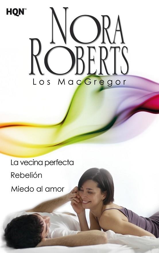 LA VECINA PERFECTA; REBELIÓN; MIEDO AL AMOR | 9788468756974 | ROBERTS, NORA