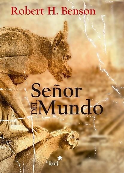 SEÑOR DEL MUNDO | 9788416128938 | BENSON, ROBERT HUGH