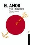 AMOR Y LA LITERATURA , EL | 9788420790565 | CASARIEGO , MARTIN