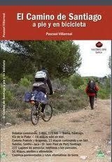 CAMINO DE SANTIAGO A PIE Y EN BICICLETA | 9788492932023 | VILLAREAL, PASCUAL