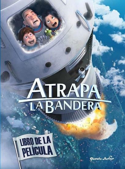 ATRAPA LA BANDERA LIBRO DE LA PELÍCULA | 9788408145547 | MEDIASET ESPAÑA COMUNICACIÓN