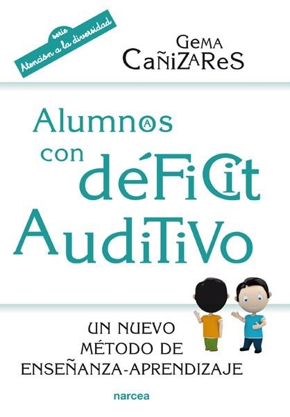 ALUMNOS CON DÉFICIT AUDITIVO | 9788427721043 | CAÑIZARES CIUDAD, GEMA