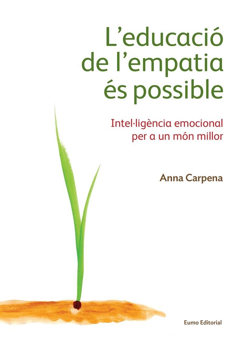 L'EDUCACIÓ DE L'EMPATIA ÉS POSSIBLE | 9788497665483 | CARPENA, ANNA