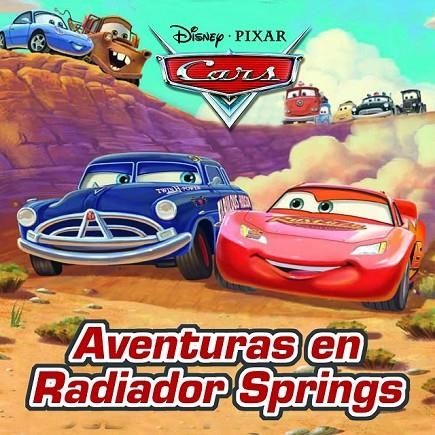 CARS. AVENTURAS EN RADIADOR SPRINGS | 9788499517094 | DISNEY