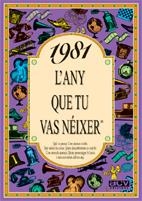 1981 L'ANY QUE TU VAS NEIXER | 9788489589445