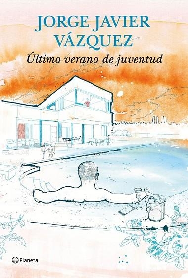 ULTIMO VERANO DE JUVENTUD | 9788408144731 | VAZQUEZ, JORGE JAVIER