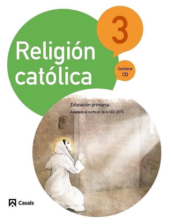 RELIGIÓN CATÓLICA 3 PRIMARIA (2015) | 9788421860250