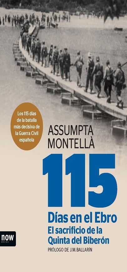 115 DÍAS EN EL EBRO EL SACRIFICIO DE LA QUINTA DEL BIBERÓN | 9788494217128 | MONTELLÀ I CARLOS, ASSUMPTA