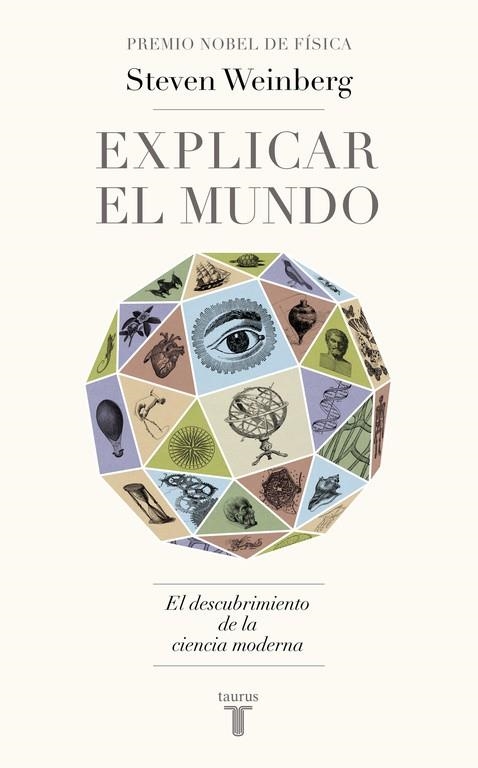 EXPLICAR EL MUNDO | 9788430617241 | WEINBERG,STEVEN