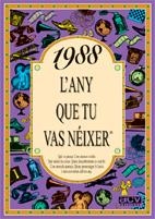 1988 L'ANY QUE TU VAS NEIXER | 9788489589612