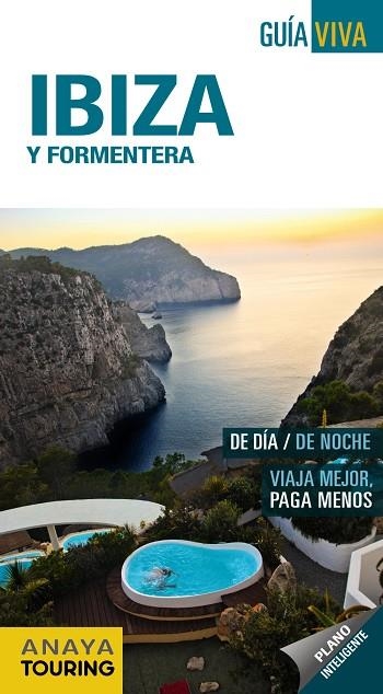 IBIZA Y FORMENTERA GUIA VIVA ESENCIAL | 9788499354682 | VELA LOZANO, ANTONIO/MARTINEZ I EDO, XAVIER