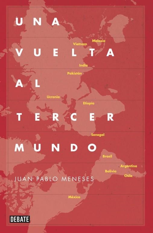 UNA VUELTA AL TERCER MUNDO | 9788499922775 | MENESES,JUAN PABLO