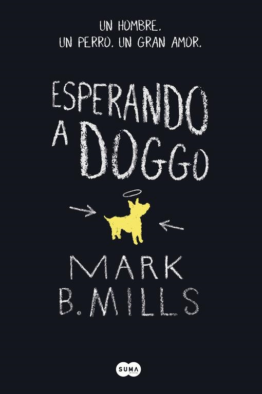 ESPERANDO A DOGGO | 9788483658000 | MILLS,MARK B.