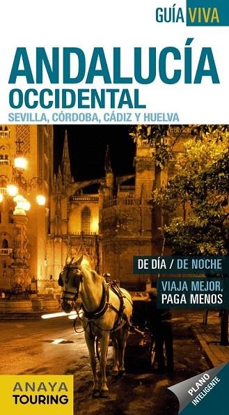 ANDALUCÍA OCCIDENTAL GUIA VIVA ESENCIAL | 9788499354934 | AVISON MARTINEZ, JUAN PABLO/ARJONA MOLINA, RAFAEL/