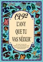 1992 L'ANY QUE TU VAS NEIXER | 9788489589766 | COLLADO BASCOMPTE, ROSA