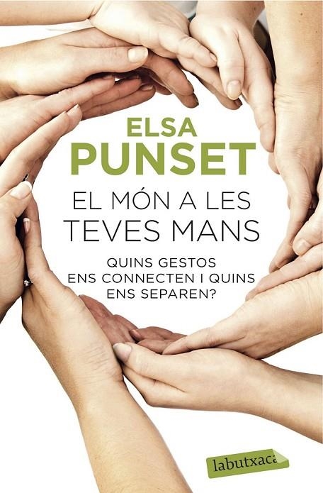 EL MÓN A LES TEVES MANS | 9788416334469 | ELSA PUNSET