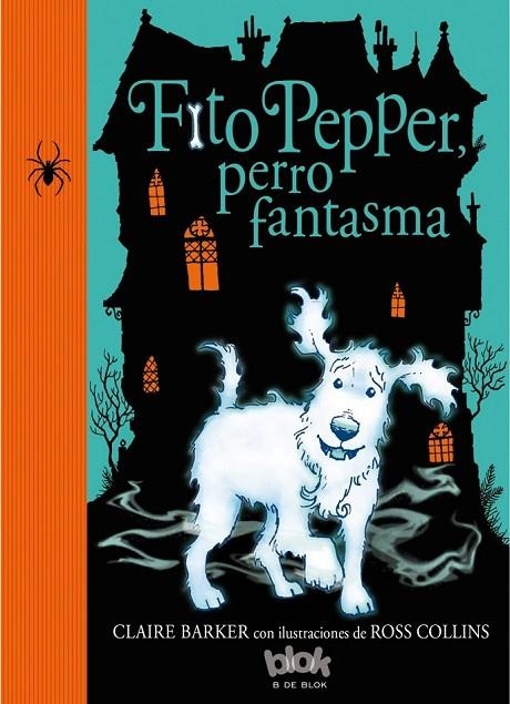 FITO PEPPER, PERRO FANTASMA | 9788416075584 | BARKER/COLLINS