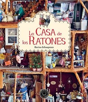 LA CASA DE LOS RATONES | 9788416290345 | SCHAAPMAN, KARINA