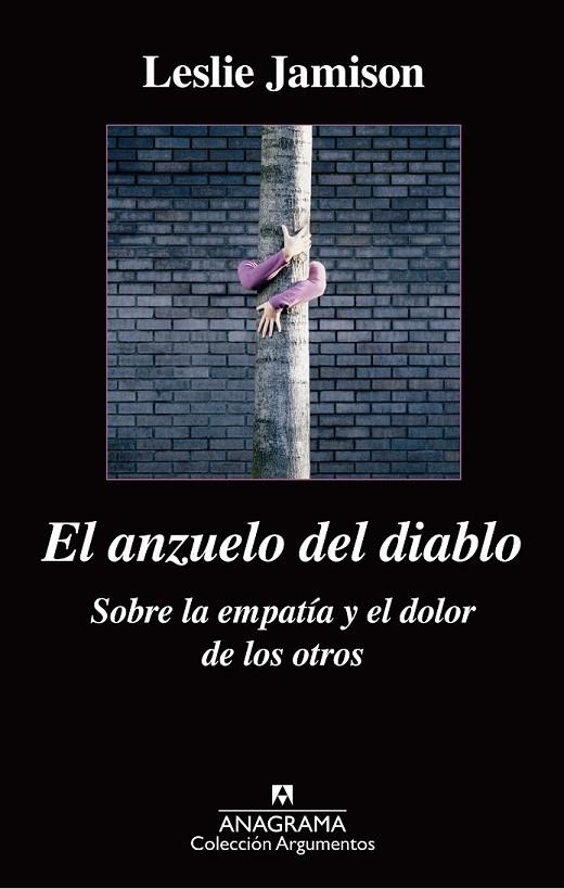 EL ANZUELO DEL DIABLO. SOBRE LA EMPATÍA Y EL DOLOR DE LOS OTROS | 9788433963864 | JAMISON, LESLIE