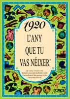 1920: L'ANY QUE TU VAS NEIXER | 9788488907059