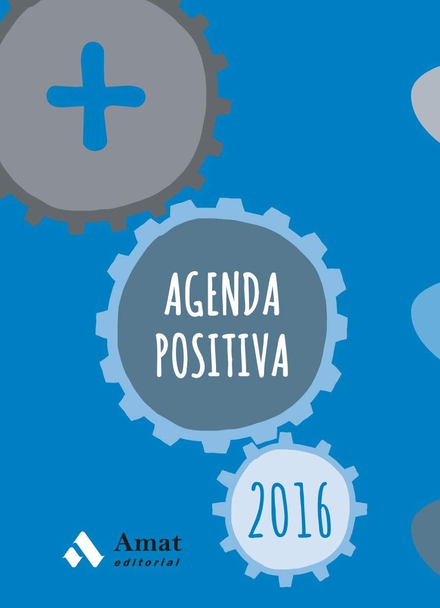 AGENDA POSITIVA 2016 | 9788497357975 | AMAT EDITORIAL