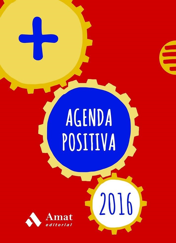 AGENDA POSITIVA 2016 (CATALÀ) | 9788497358064 | AMAT EDITORIAL