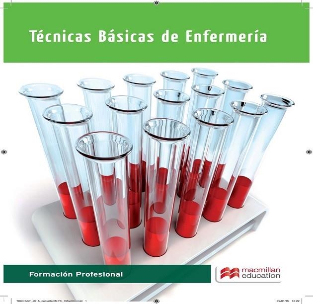 TECNICAS BASICAS DE ENFERMERIA 2015 | 9788415991779 | GALINDO, C./CARDELÚS, R./GARCÍA, A./HEREDIA, M./ROMO, C./MUÑOZ, J.A.