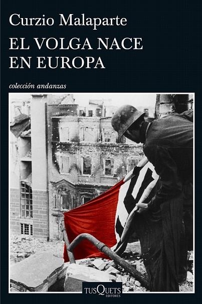 EL VOLGA NACE EN EUROPA | 9788490661765 | CURZIO MALAPARTE