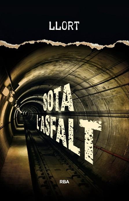 SOTA L'ASFALT | 9788482647906 | LLORT , LLUIS