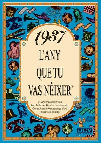 1937: L'ANY QUE TU VAS NEIXER | 9788488907226