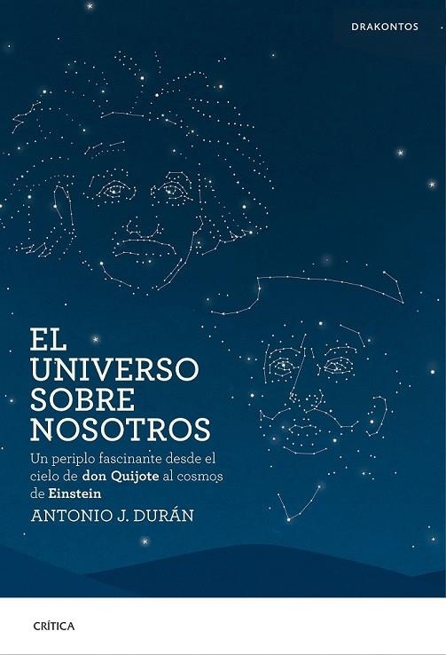 EL UNIVERSO SOBRE NOSOTROS | 9788498928716 | ANTONIO J. DURÁN