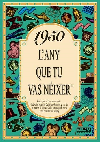 1950: L'ANY QUE TU VAS NEIXER | 9788488907356