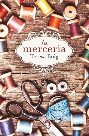 LA MERCERIA | 9788466420051 | TERESA ROIG OMEDES