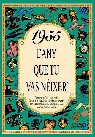 1955: L'ANY QUE TU VAS NEIXER | 9788488907400 | COLLADO BASCOMPTE, ROSA