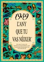 1959: L'ANY QUE TU VAS NEIXER | 9788488907448