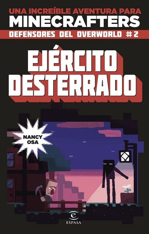 MINECRAFT. EJÉRCITO DESTERRADO | 9788467045840 | NANCY OSA