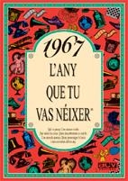 1967: L'ANY QUE TU VAS NEIXER | 9788488907523