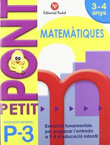 PETIT PONT P3 MATEMATIQUES EDUCACIO INFANTIL | 9788478875429 | NADAL, ROSA M.