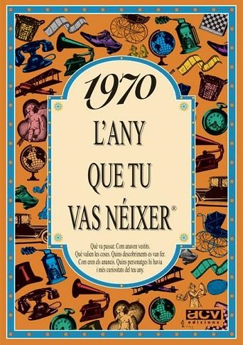 1970.L'ANY QUE TU VAS NEIXER | 9788489589087