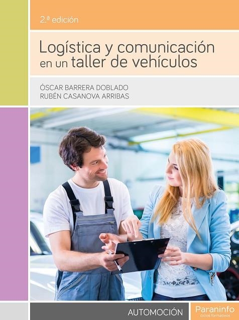 LOGÍSTICA Y COMUNICACIÓN EN UN TALLER DE VEHÍCULOS | 9788428335225 | AA.VV