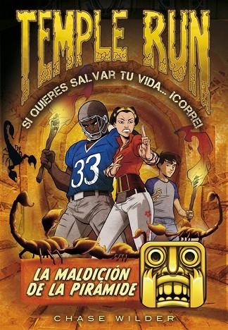 LA MALDICIÓN DE LA PIRÁMIDE (TEMPLE RUN 4) | 9788490435076 | WILDER,CHASE