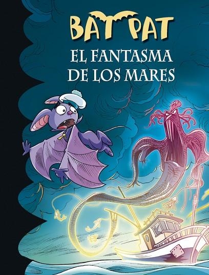 EL FANTASMA DE LOS MARES (BAT PAT 36) | 9788490434741 | PAVANELLO,ROBERTO