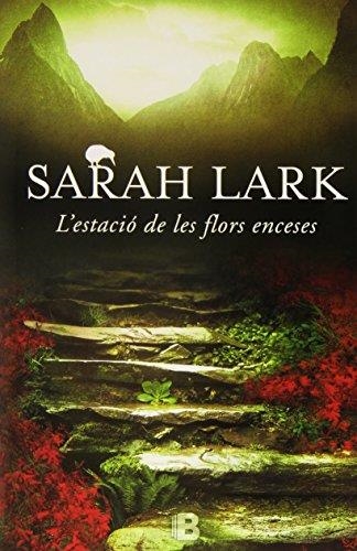 L'ESTACIÓ DE LES FLORS ENCESES | 9788466657013 | LARK, SARAH