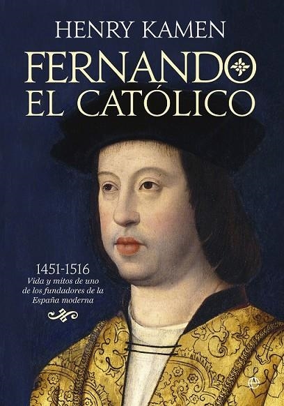 FERNANDO EL CATÓLICO | 9788490605028 | KAMEN, HENRY