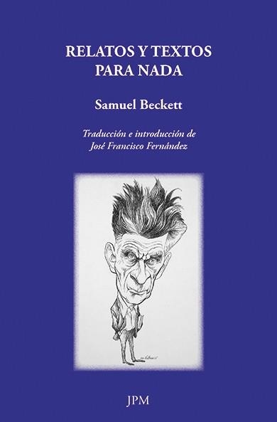 RELATOS Y TEXTOS PARA NADA | 9788415499312 | BECKETT, SAMUEL